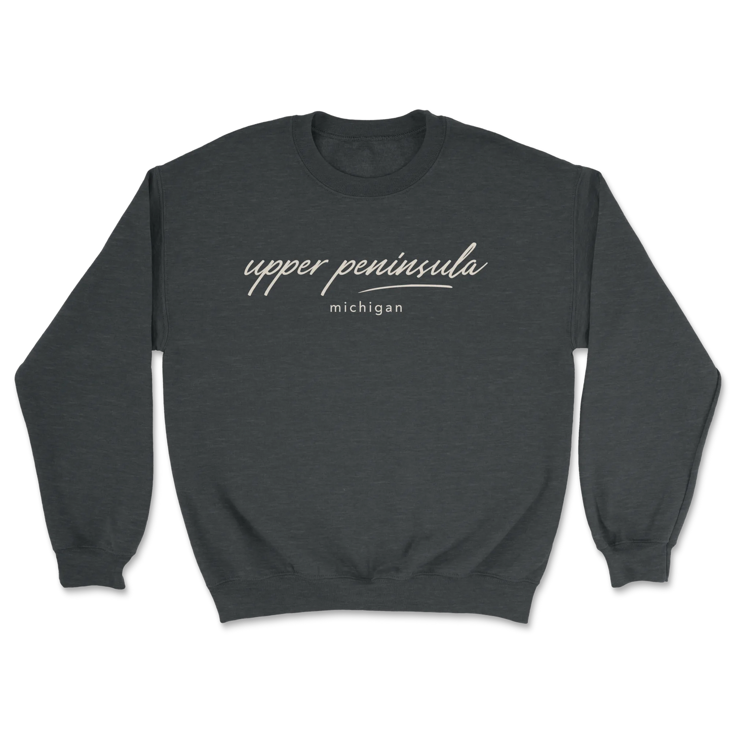 Upper Peninsula Michigan Script | Adult Crewneck