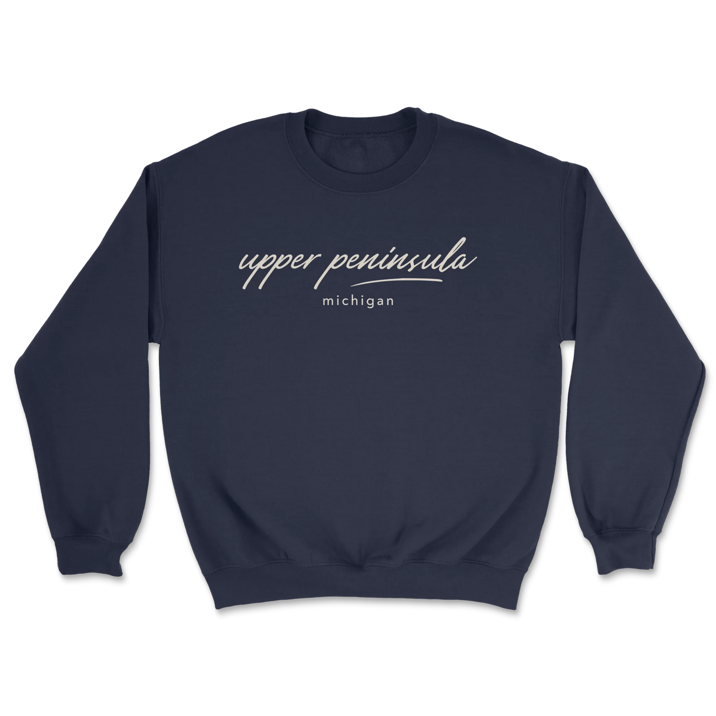 Upper Peninsula Michigan Script | Adult Crewneck